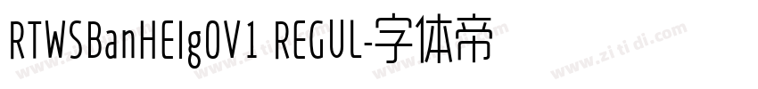 RTWSBanHEIg0V1 REGUL字体转换